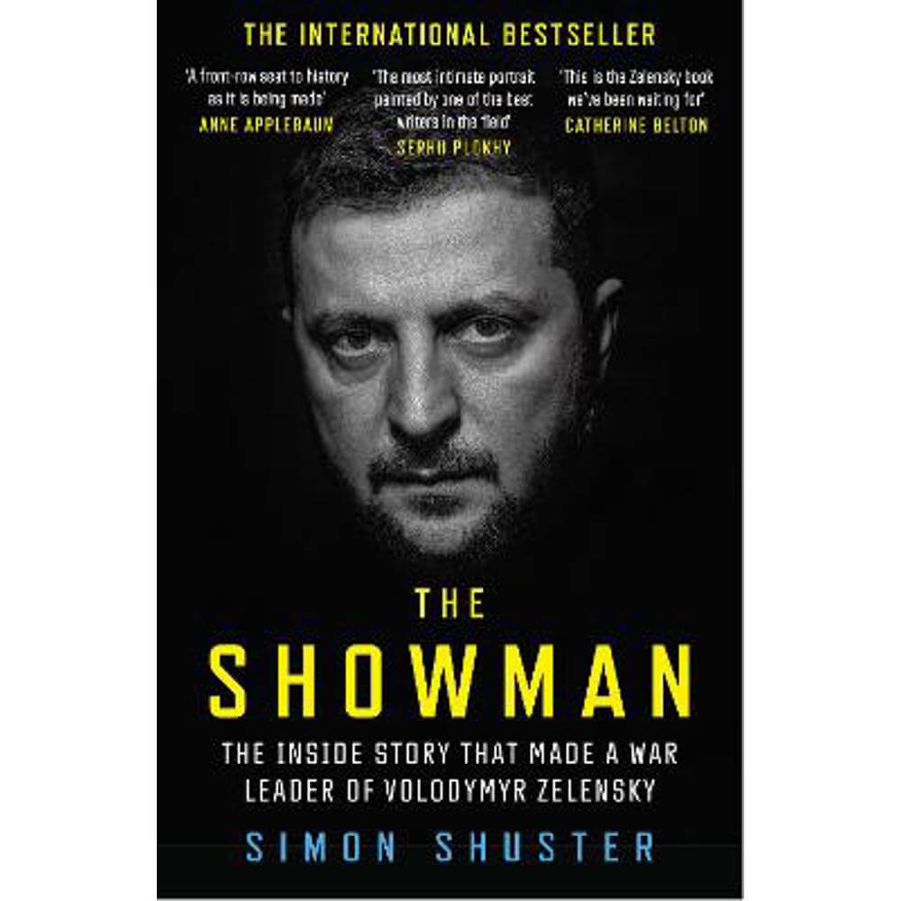 The Showman: The Inside Story That Made a War Leader of Volodymyr Zelensky (Paperback) - Simon Shuster